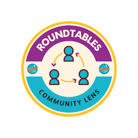 Roundtables - Community Lens